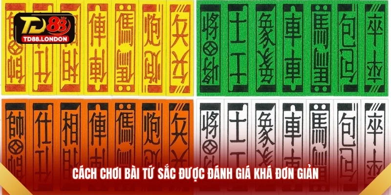 Cách chơi bài tứ sắc được đánh giá khá đơn giản