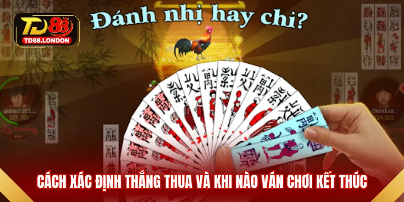 Cách xác định thắng thua và khi nào ván chơi kết thúc