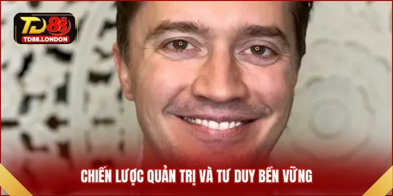 Chiến lược quản trị và tư duy bền vững