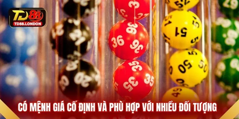 Có mệnh giá cố định và phù hợp với nhiều đối tượng 