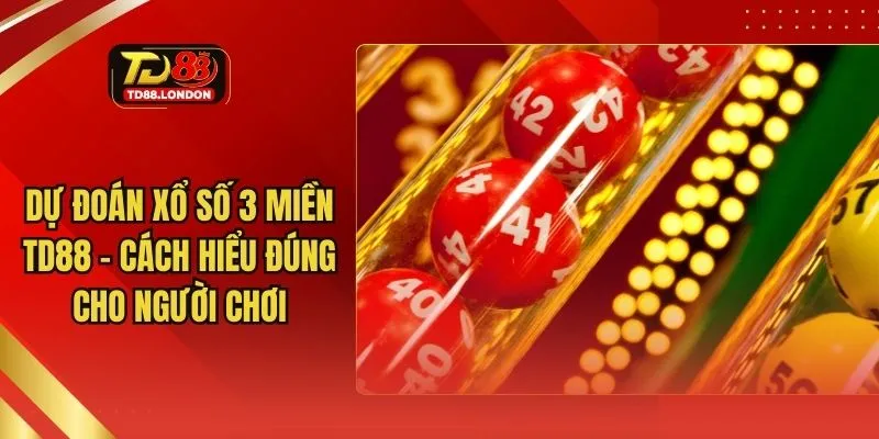 dự đoán xổ số 3 miền