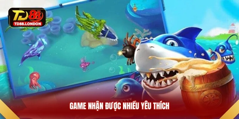 Game nhận được nhiều yêu thích