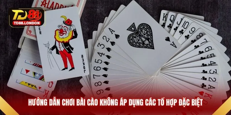 Hướng dẫn chơi bài cào không áp dụng các tổ hợp đặc biệt