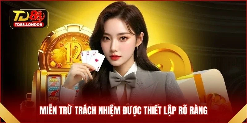 Miễn trừ trách nhiệm được thiết lập rõ ràng