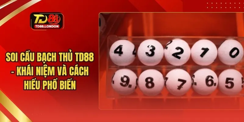 Soi cầu bạch thủ