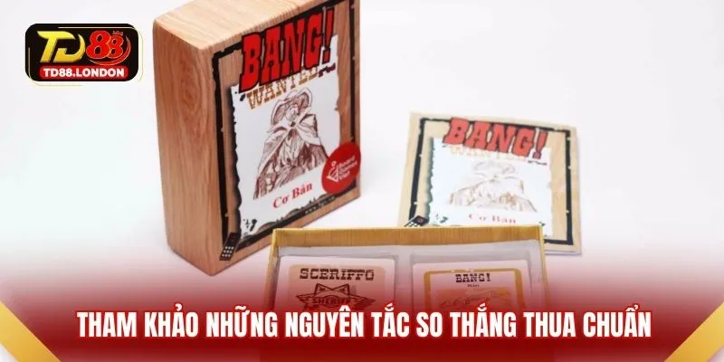 Tham khảo những nguyên tắc so thắng thua chuẩn