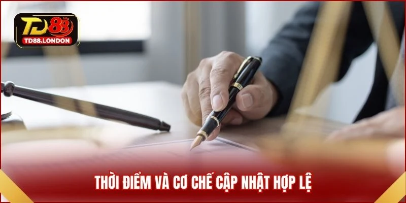 Thời điểm và cơ chế cập nhật hợp lệ